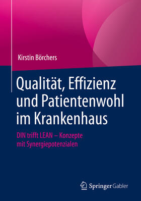 Börchers | Qualität, Effizienz und Patientenwohl im Krankenhaus | Buch | sack.de