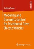 Zhang |  Modeling and Dynamics Control for Distributed Drive Electric Vehicles | Buch |  Sack Fachmedien