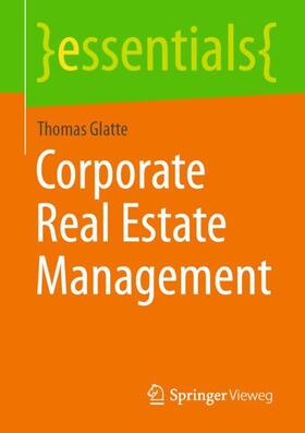 Glatte | Corporate Real Estate Management | Buch | sack.de