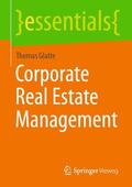 Glatte |  Corporate Real Estate Management | Buch |  Sack Fachmedien