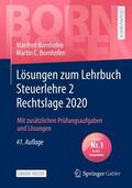 Bornhofen |  Bornhofen, M: Lösungen zum Lehrbuch Steuerlehre 2 Rechtslage | Buch |  Sack Fachmedien
