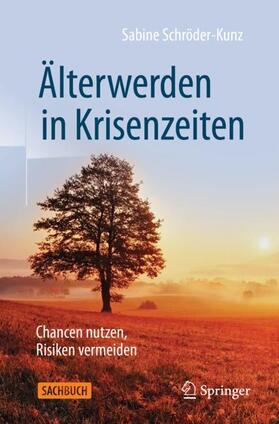 Schröder-Kunz | Älterwerden in Krisenzeiten | Buch | sack.de