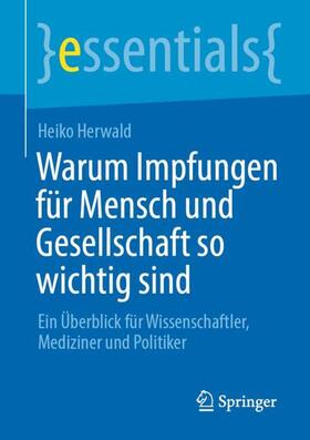 Herwald | Warum Impfungen für Mensch und Gesellschaft so wichtig sind | Buch | sack.de