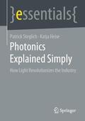 Steglich / Heise |  Photonics Explained Simply | Buch |  Sack Fachmedien