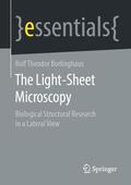 Borlinghaus |  The Light-Sheet Microscopy | Buch |  Sack Fachmedien