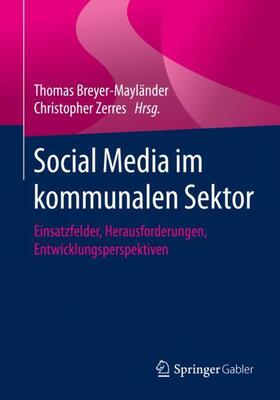 Zerres / Breyer-Mayländer | Social Media im kommunalen Sektor | Buch | sack.de