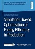Römer |  Simulation-based Optimization of Energy Efficiency in Production | Buch |  Sack Fachmedien