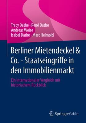 Dathe / Helmold / Weise | Berliner Mietendeckel & Co. - Staatseingriffe in den Immobilienmarkt | Buch | sack.de