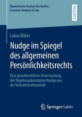 Böker | Nudge im Spiegel des allgemeinen Persönlichkeitsrechts | Buch | sack.de