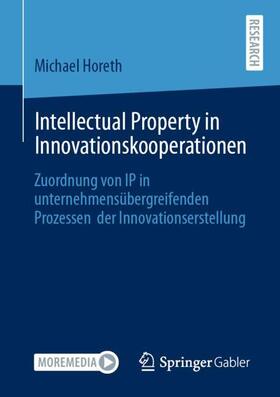 Horeth | Intellectual Property in Innovationskooperationen | Buch | sack.de