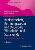 Grundmann / Rathner |  Bankwirtschaft, Rechnungswesen und Steuerung, Wirtschafts- und Sozialkunde | Buch |  Sack Fachmedien