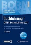 Bornhofen |  Bornhofen, M: Buchführung 1 DATEV-Kontenrahmen 2021 | Buch |  Sack Fachmedien