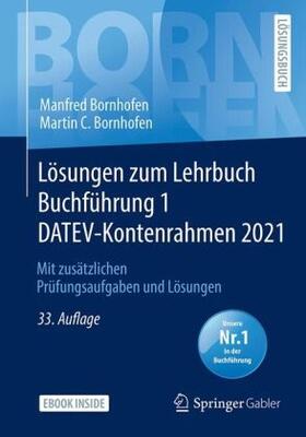 Bornhofen | Lösungen zum Lehrbuch Buchführung 1 DATEV-Kontenrahmen 2021 | Buch | sack.de