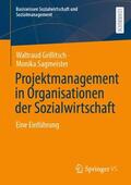 Grillitsch / Sagmeister |  Projektmanagement in Organisationen der Sozialwirtschaft | Buch |  Sack Fachmedien