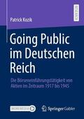 Kozik |  Going Public im Deutschen Reich | Buch |  Sack Fachmedien