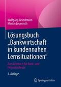 Grundmann / Leuenroth |  Lösungsbuch "Bankwirtschaft in kundennahen Lernsituationen" | Buch |  Sack Fachmedien