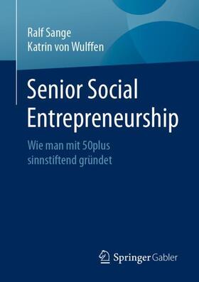 Sange / von Wulffen | Senior Social Entrepreneurship | Buch | sack.de