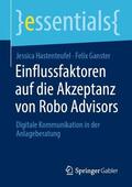 Hastenteufel / Ganster |  Einflussfaktoren auf die Akzeptanz von Robo Advisors | Buch |  Sack Fachmedien