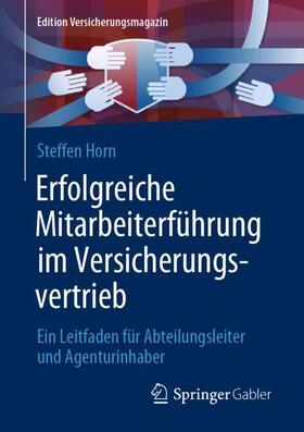 Horn | Erfolgreiche Mitarbeiterführung im Versicherungsvertrieb | Buch | sack.de