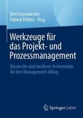 Leyendecker / Pötters |  Werkzeuge für das Projekt- und Prozessmanagement | Buch |  Sack Fachmedien