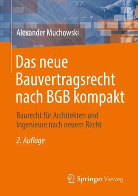 Muchowski | Das neue Bauvertragsrecht nach BGB kompakt | Buch | sack.de