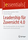 Eberspächer-Roth / Stegert |  Leadership für Zuversicht 4.0 | Buch |  Sack Fachmedien