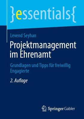 Seyhan | Projektmanagement im Ehrenamt | Buch | sack.de
