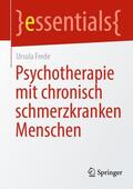 Frede |  Psychotherapie mit chronisch schmerzkranken Menschen | Buch |  Sack Fachmedien