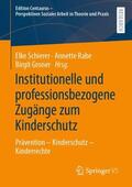 Schierer / Rabe / Groner |  Institutionelle und professionsbezogene Zugänge zum Kinderschutz | Buch |  Sack Fachmedien