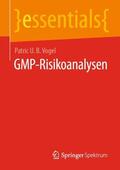 Vogel |  GMP-Risikoanalysen | Buch |  Sack Fachmedien