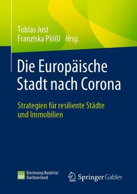 Plößl / Just | Die Europäische Stadt nach Corona | Buch | sack.de