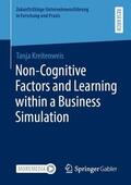 Kreitenweis |  Non-Cognitive Factors and Learning within a Business Simulation | Buch |  Sack Fachmedien