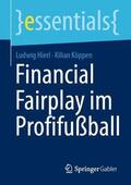 Hierl / Köppen |  Financial Fairplay im Profifußball | Buch |  Sack Fachmedien