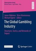 Nikkinen / Egerer / Marionneau |  The Global Gambling Industry | Buch |  Sack Fachmedien