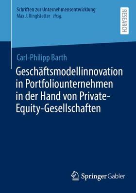 Barth | Geschäftsmodellinnovation in Portfoliounternehmen in der Hand von Private-Equity-Gesellschaften | Buch | sack.de