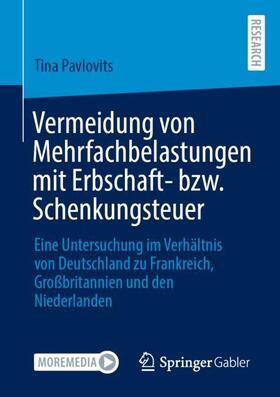 Pavlovits | Vermeidung von Mehrfachbelastungen mit Erbschaft- bzw. Schenkungsteuer | Buch | sack.de