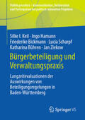 Keil / Hamann / Bickmann |  Bürgerbeteiligung und Verwaltungspraxis | eBook | Sack Fachmedien