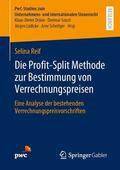 Reif |  Die Profit-Split Methode zur Bestimmung von Verrechnungspreisen | eBook | Sack Fachmedien