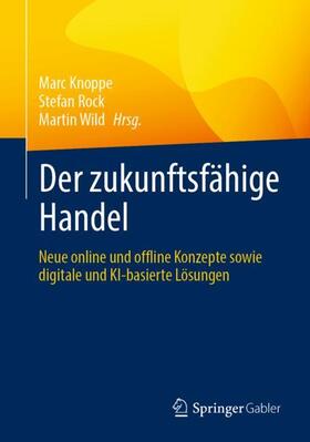 Knoppe / Wild / Rock | Der zukunftsfähige Handel | Buch | sack.de