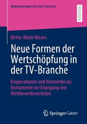 Mosen | Neue Formen der Wertschöpfung in der TV-Branche | Buch | sack.de