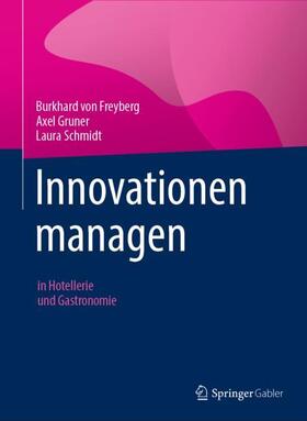 von Freyberg / Schmidt / Gruner | Innovationen managen | Buch | sack.de