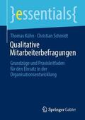 Kühn / Schmidt |  Qualitative Mitarbeiterbefragungen | Buch |  Sack Fachmedien