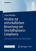 Niedzela |  Ansätze zur wirtschaftlichen Bewertung von Geschäftsprozess-Compliance | Buch |  Sack Fachmedien