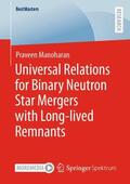 Manoharan |  Universal Relations for Binary Neutron Star Mergers with Long-lived Remnants | Buch |  Sack Fachmedien
