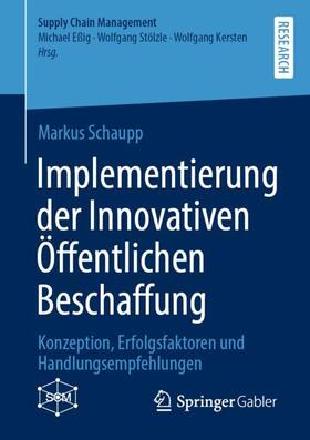 Schaupp | Implementierung der Innovativen Öffentlichen Beschaffung | Buch | sack.de