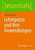 Schäfer |  Lehmputze und ihre Anwendungen | Buch |  Sack Fachmedien