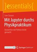 Classen |  Mit Jupyter durchs Physikpraktikum | Buch |  Sack Fachmedien