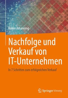 Johanning | Nachfolge und Verkauf von IT-Unternehmen | Buch | sack.de