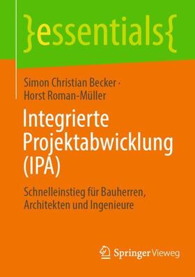 Becker / Roman-Müller | Integrierte Projektabwicklung (IPA) | Buch | sack.de