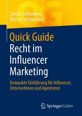 Schladebach / Lichtenberg | Quick Guide Recht im Influencer Marketing | Buch | sack.de